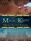 The Magic Knot (eBook): Magic Knot Fairies Series, Book 1